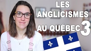 LES ANGLICISMES AU QUÉBEC 3  CAM cest elle [upl. by Giana464]