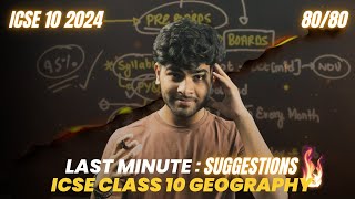 Last Minute Suggestions for Geography ICSE Class 10 Board Exam  Tips to Score 8080  2024 [upl. by Alice]