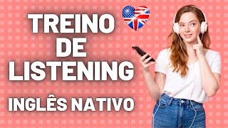 PRATIQUE SEU LISTENING OUVINDO INGLÊS NATIVO  DOIS ÁUDIOS COM TRANSCRIÇÃO EM INGLÊS [upl. by Roxy449]