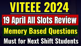 VITEEE Exam 2024 19 April Shifts Review🔥VITEEE Memory Based Questions  Target VIT Vellore CSE [upl. by Pol]