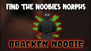 Bracken Noobie  Find The Noobies Morphs City Update Roblox [upl. by Relyhs]