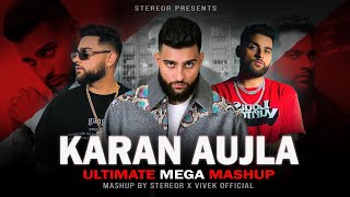 Karan Aujla  Ultimate Mega Mashup  StereoR  Nothing last  POV  Try me  Admirin you  What [upl. by Naashom848]