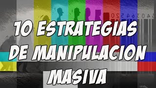 10 estrategias de manipulación masiva no Chomsky [upl. by Nylsaj945]