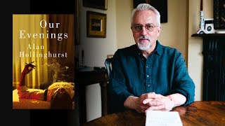 Alan Hollinghurst QampA  Our Evenings [upl. by Estella]