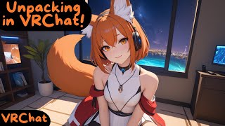 Unpacking In VRChat [upl. by Draw]