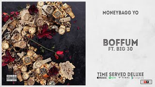 Moneybagg Yo  quotBoffumquot Ft Big 30 Time Served Deluxe [upl. by Anivlem25]