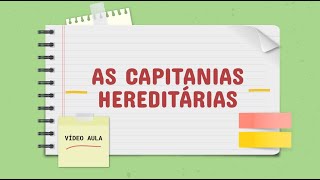 CAPITANIAS HEREDITÁRIAS [upl. by Atiseret]