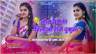 Tor Jhumka Hilawo Ranchi Dumka Fully Garda Dance Mix Dj Sandeep Bagodar No1 [upl. by Leigh]