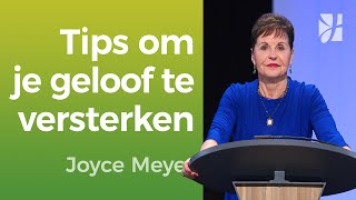 Preek WAKKER JE GELOOF AAN 🔥 Joyce Meyer – Geloof in de praktijk motivation [upl. by Selig]