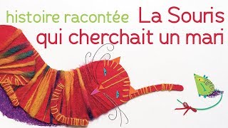 La Souris qui cherchait un mari  Histoire racontée [upl. by Magdaia101]