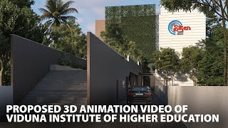 Proposed 3D Animation Video of Viduna Institute of Higher Education [upl. by Shannen]