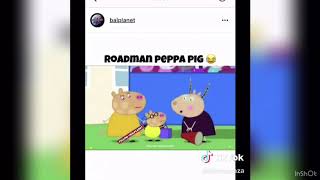 peppa pig roadman Funny😂 [upl. by Ydnam]