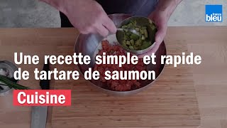 Une recette de tartare de saumon simple et rapide [upl. by Dorie]