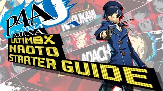 Naoto Starter Guide P4AU [upl. by Lugar945]