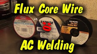 Flux Core Wire amp AC Welding [upl. by Delisle]