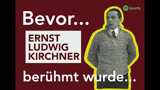 EL Kirchner  Bevor er berühmt wurde [upl. by Eninahpets]