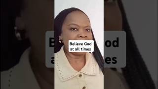 Believe God at all times [upl. by Noorah]