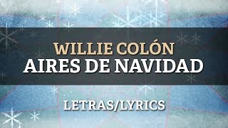 Willie Colon ft Hector Lavoe  Aires de Navidad [upl. by Ahsead]