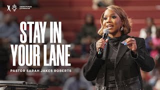 Stay In Your Lane  Pastor Sarah Jakes Roberts [upl. by Ahsieuqal]