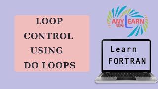 Learn Fortran Do loop  Loop Control  Fortran Tutorial 11 [upl. by Giuliana]