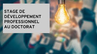 Séance dinformation sur le stage de développement professionnel au doctorat  17 septembre 2024 [upl. by Arihsak]