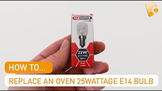 How to Replace a Universal Oven amp Microwave Lamp 25W E14 on a Hotpoint Oven [upl. by Libbi]