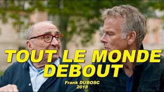 TOUT LE MONDE DEBOUT 2018 N°77 Franck DUBOSC Claude BRASSEUR Alexandra LAMY FXavier DEMAISON [upl. by Riocard]