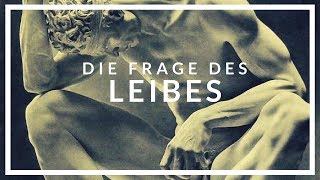 Die Frage des Leibes  Naturphilosophie als Leibphilosophie [upl. by Irakuy]