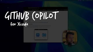 Getting started with GitHub Copilot for Xcode [upl. by Feer]