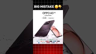 Big Mistake 😞 Oppo A3 5G। oppo a3 5g unboxing। oppo a3। shorts viralvideo [upl. by Lleze]