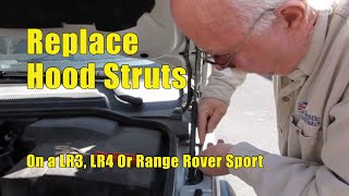 Replacing the Hood Struts on an Land Rover LR3 [upl. by Hadihahs]