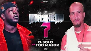 UnBerrable Mayhem 7  Hosted by Lush One  OSolo Vs Too Major [upl. by Karub]