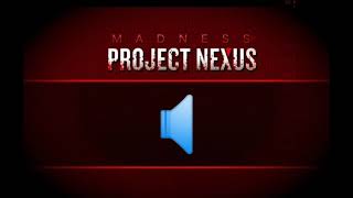 Madness Project Nexus Clasicc – All sound effects [upl. by Ogir421]