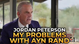 Jordan Peterson  My Problems with Ayn Rand [upl. by Teece]