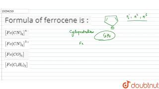 Formula of ferrocene is [upl. by Nayek]