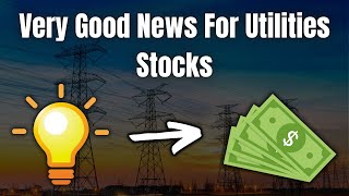 Very Good News For High Yield Utilities Dividend Stocks [upl. by Merrick168]