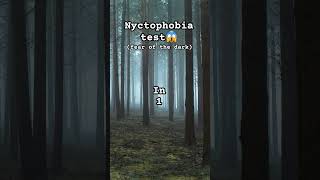 Nyctophobia testscaryphobia [upl. by Batchelor31]