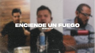 Enciende un fuego  Música ICF  Servicio En Línea [upl. by Aran]