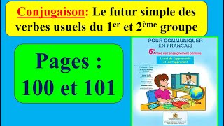 Conjugaison  Le futur simple des verbes usuels du 1er et du 2ème groupe 5ème AP [upl. by Iaverne911]