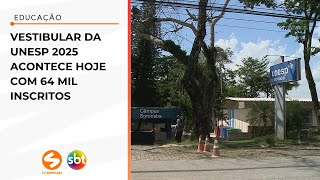 Vestibular da Unesp 2025 acontece hoje com 64 mil inscritos  TV Sorocaba SBT [upl. by Audris]