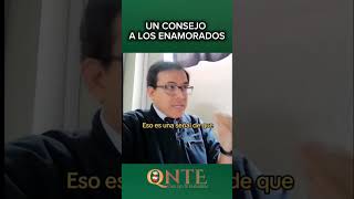 Consejo a los enamoradoseducación enamoramiento quenoteengañen [upl. by Firestone847]