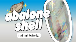 Abalone Shell  Mother of Pearl Gel Nail Art Tutorial [upl. by Anirtik]