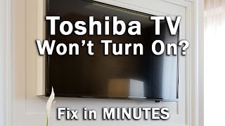 How to ACTUALLY Fix a Toshiba TV That Wont Turn On Quick Wins [upl. by Farrow]