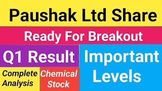 Paushak Ltd Share Ready For Breakout l Important Levels l Q1 Results l Small Cap Chemical Stock l [upl. by Ammadas]