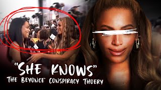 quotSHE KNOWSquot  a Beyonce Conspiracy Theory [upl. by Tamer214]