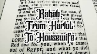 Rahab Harlot To Housewife Joshua 2 Virtuous Woman Series [upl. by Ahmar276]