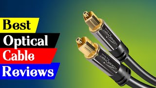 Top 5 Best Optical Cables for HighQuality Audio  Reviews and Recommendations [upl. by Eb]