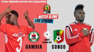 The Gambia Football Show  Gambia vs Congo PreMidPost Match Analysis and Watch Along Stream [upl. by Zoi]