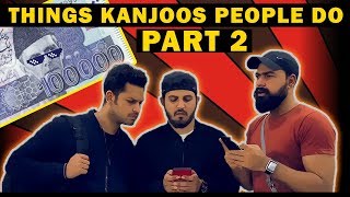 THINGS KANJOOS PEOPLE DO Part 2  Karachi Vynz Official [upl. by Virnelli]