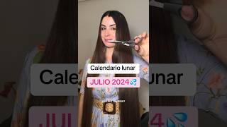 Calendario lunar Julio 2024 viral hair cabello [upl. by Eelyme]